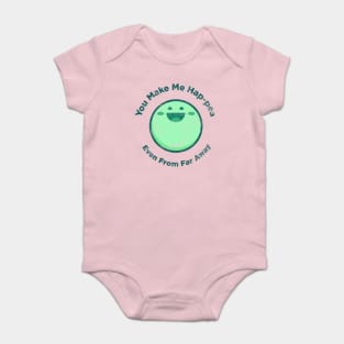 Cute humor Pun You Make me Hap-Pea Social Distancing Quarantine Support Baby Bodysuit